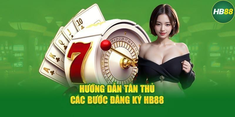 Đắng ký hb88 chi tiết tại link đăng ký chính thức hb88